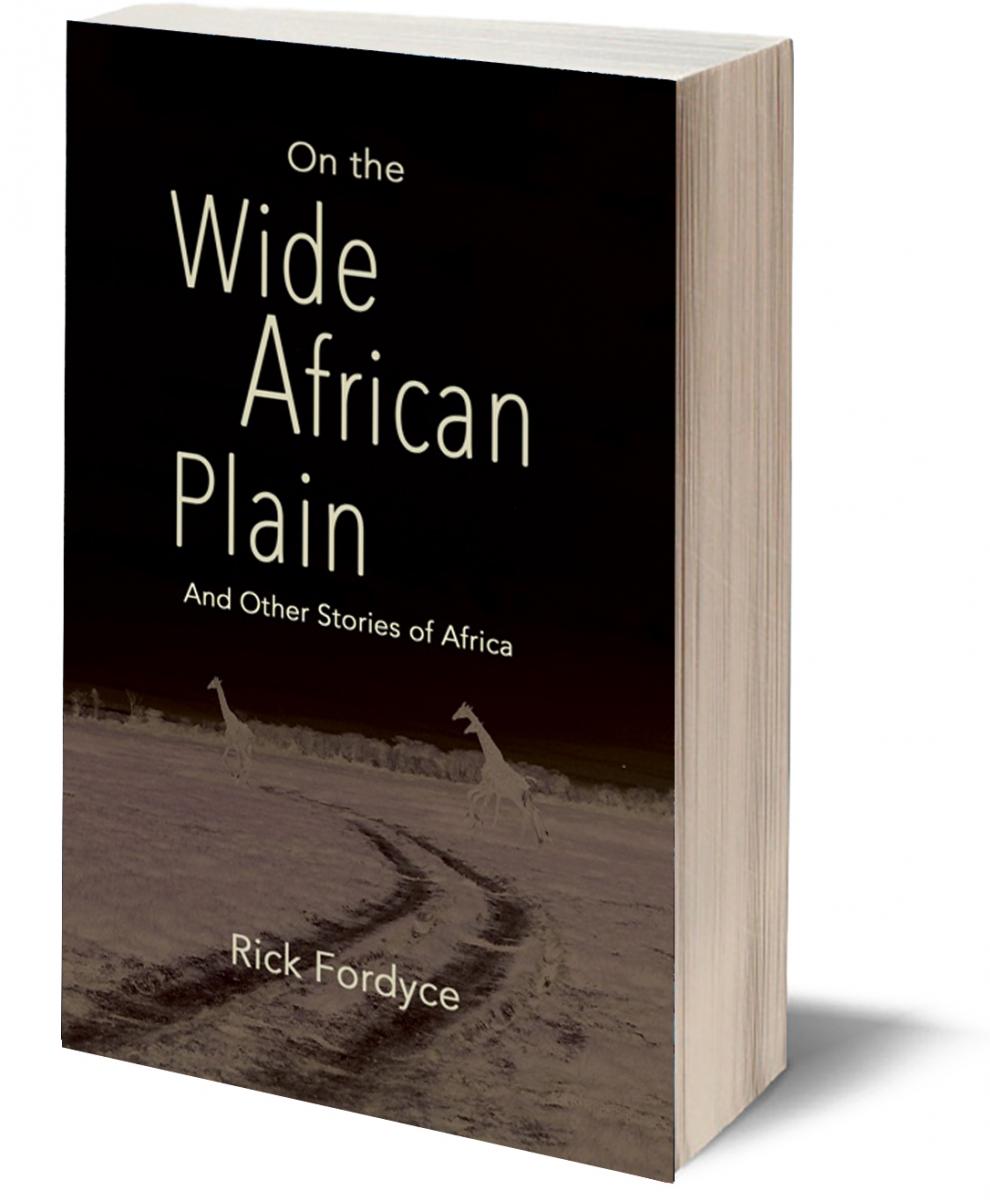 Rick Fordyce books releases On the Wide African Plain